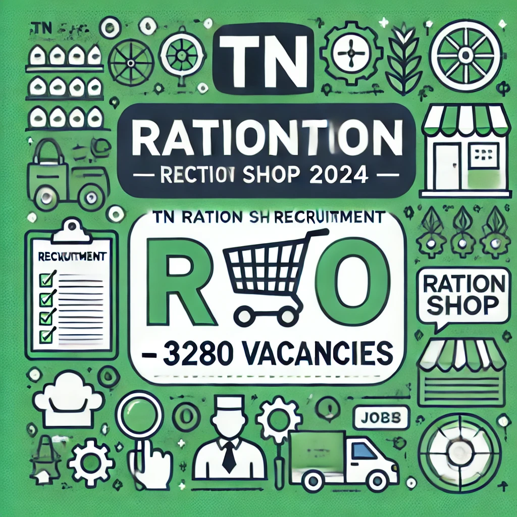 TN Ration Shop Recruitment 2024: Apply for 3280 Salesmen and Packers Posts